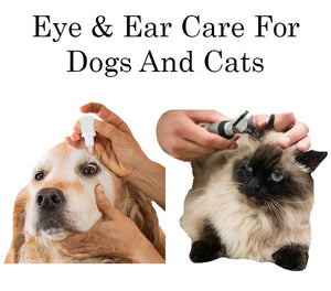 Eye & Ear Care For Dogs And Cats