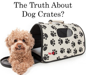 The Truth About Dog Crates